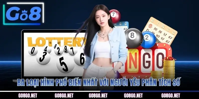 Ba loại hình phổ biến nhất với người yêu phân tích số