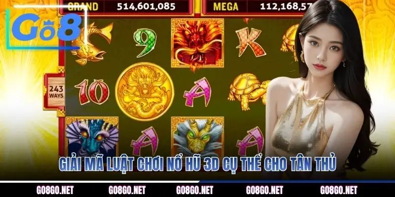 Giải mã luật chơi nổ hũ 3D cụ thể cho tân thủ