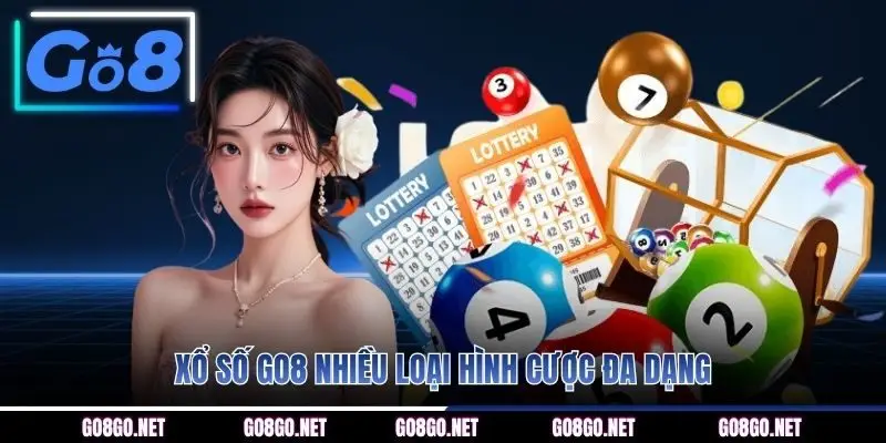 Xổ số GO8 nhiều loại hình cược đa dạng